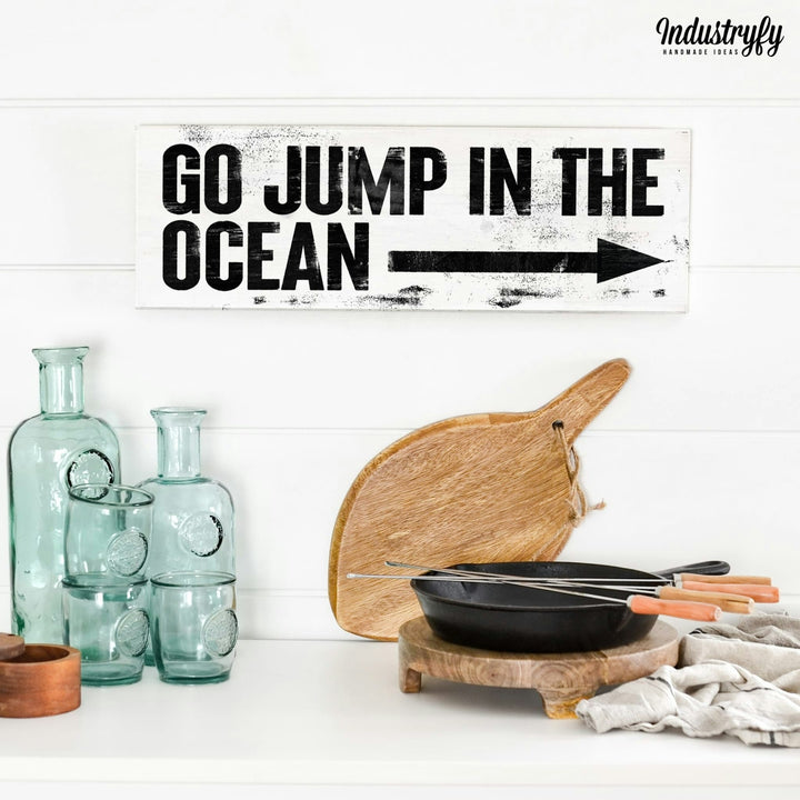 Landhaus Board | Go jump in the ocean