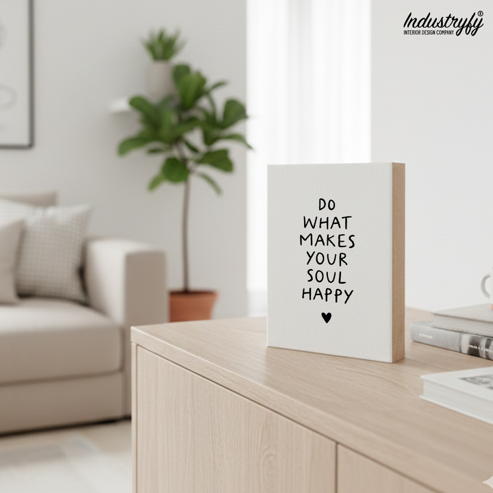 Friendly Reminder | Do what makes your soul happy