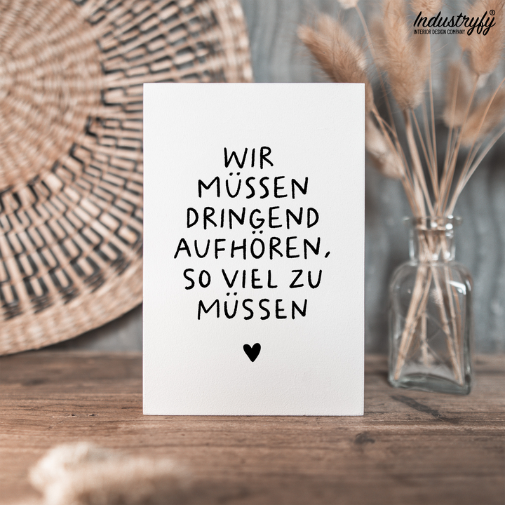 Friendly Reminder | Wir müssen dringend aufhören so viel zu müssen