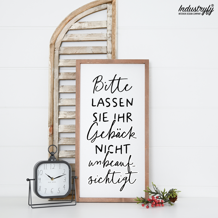 Landhaus Schild | Bitte lassen Sie ihr Gebäck nicht unbeaufsichtigt