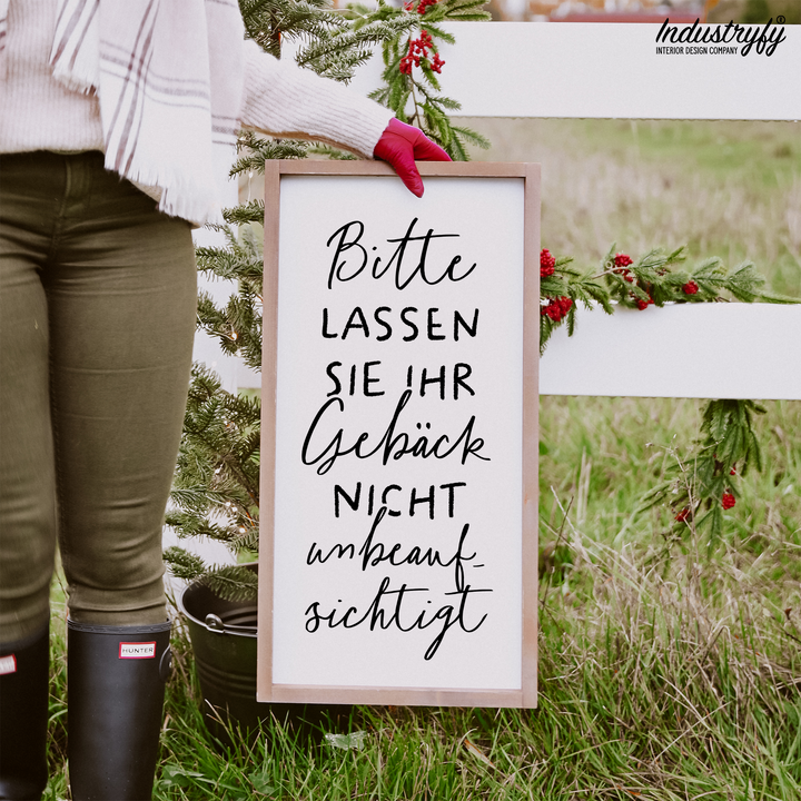 Landhaus Schild | Bitte lassen Sie ihr Gebäck nicht unbeaufsichtigt