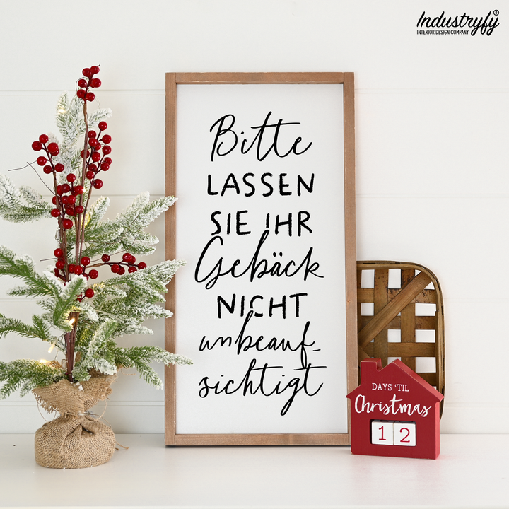 Landhaus Schild | Bitte lassen Sie ihr Gebäck nicht unbeaufsichtigt