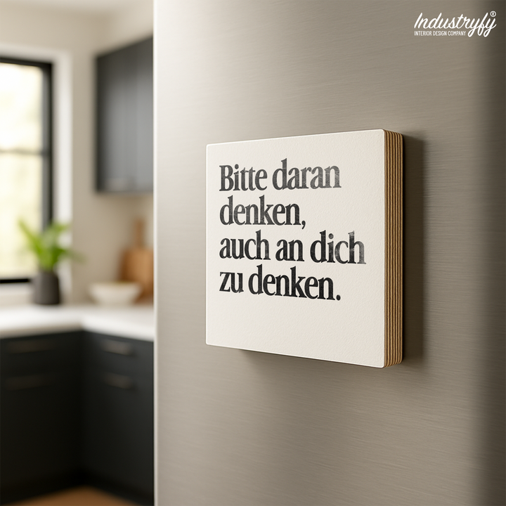 Magnet Bitte daran denken auch an dich zu denken – Kühlschrankmagnet | Industryfy