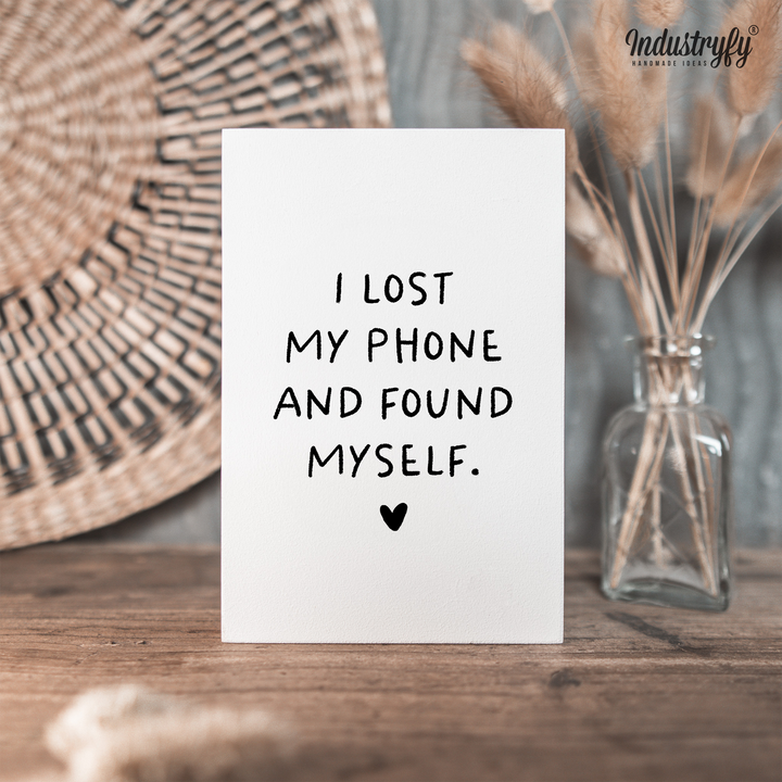 Friendly Reminder | I lost my phone and found myself