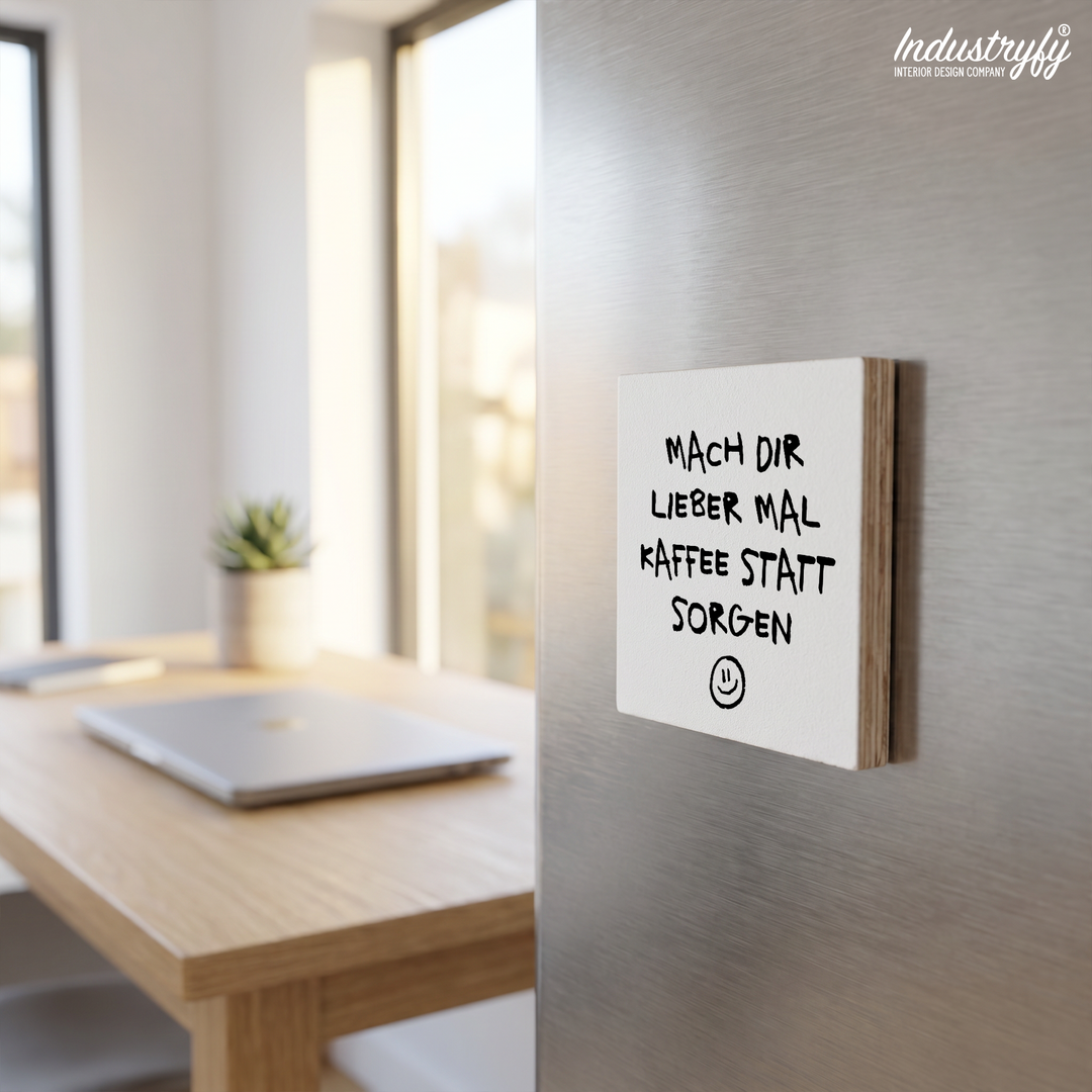 Magnet Mach dir lieber mal Kaffee statt Sorgen, Detailansicht