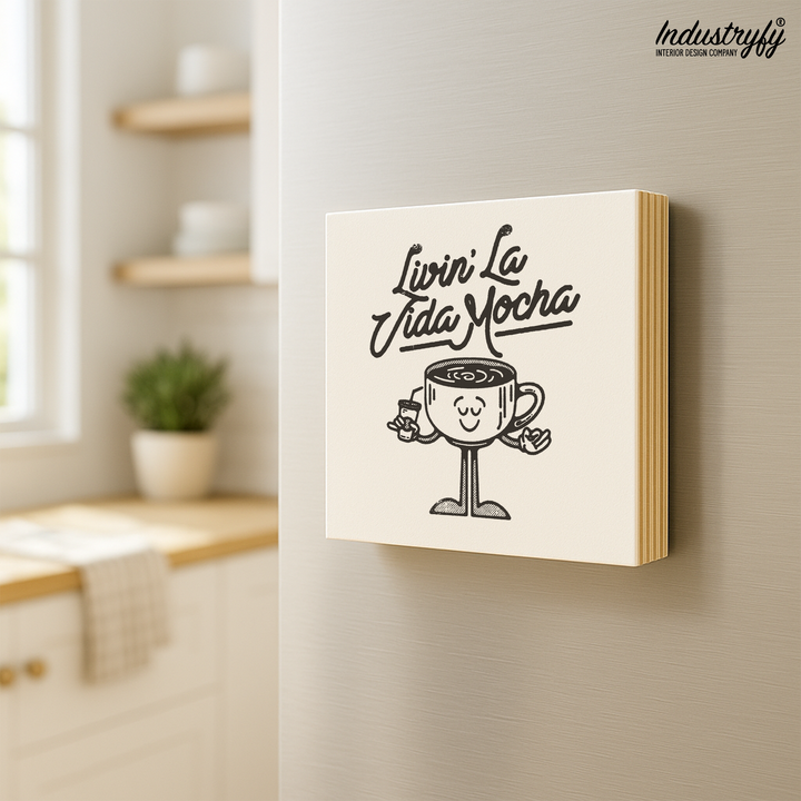 Magnet | Livin la vida Mocha