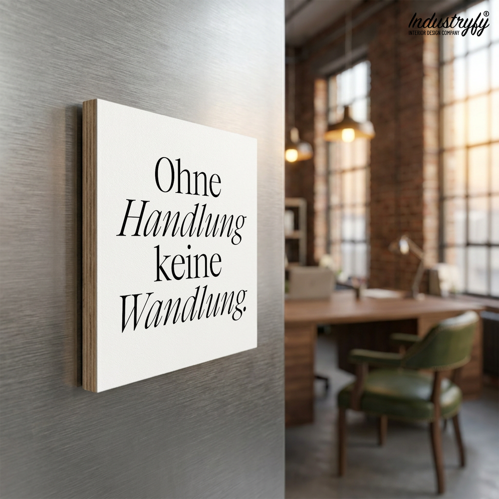 Holzmagnet Ohne Handlung keine Wandlung im Büro - Industryfy