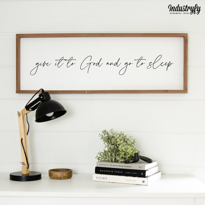 Landhaus Schild | Give it to God and go to sleep