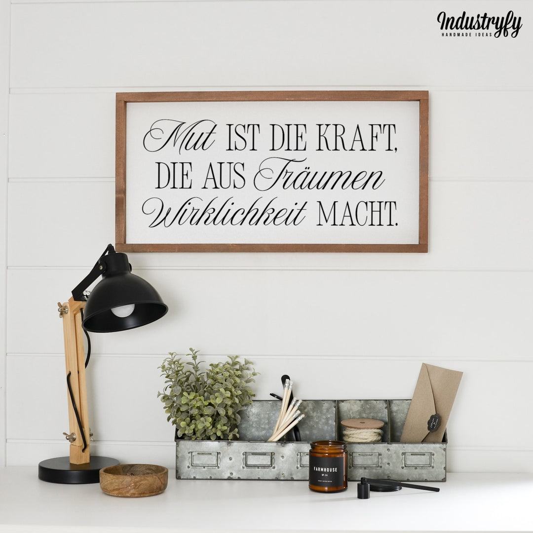 Landhaus Schild | Mut ist die Kraft