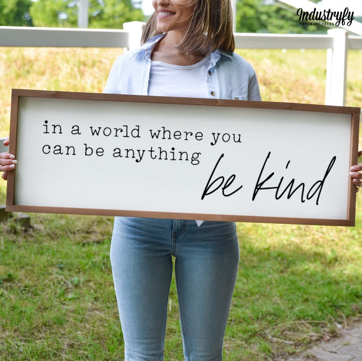 Landhaus Schild | In a world you can be anything, be kind