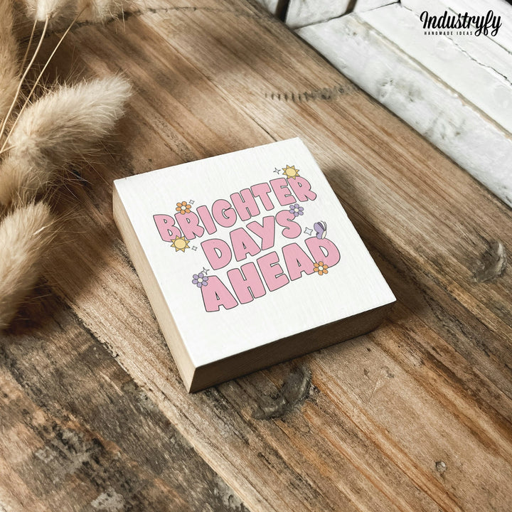 Kühlschrankmagnet Holz Brighter days ahead, Holzmagnet von Industryfy