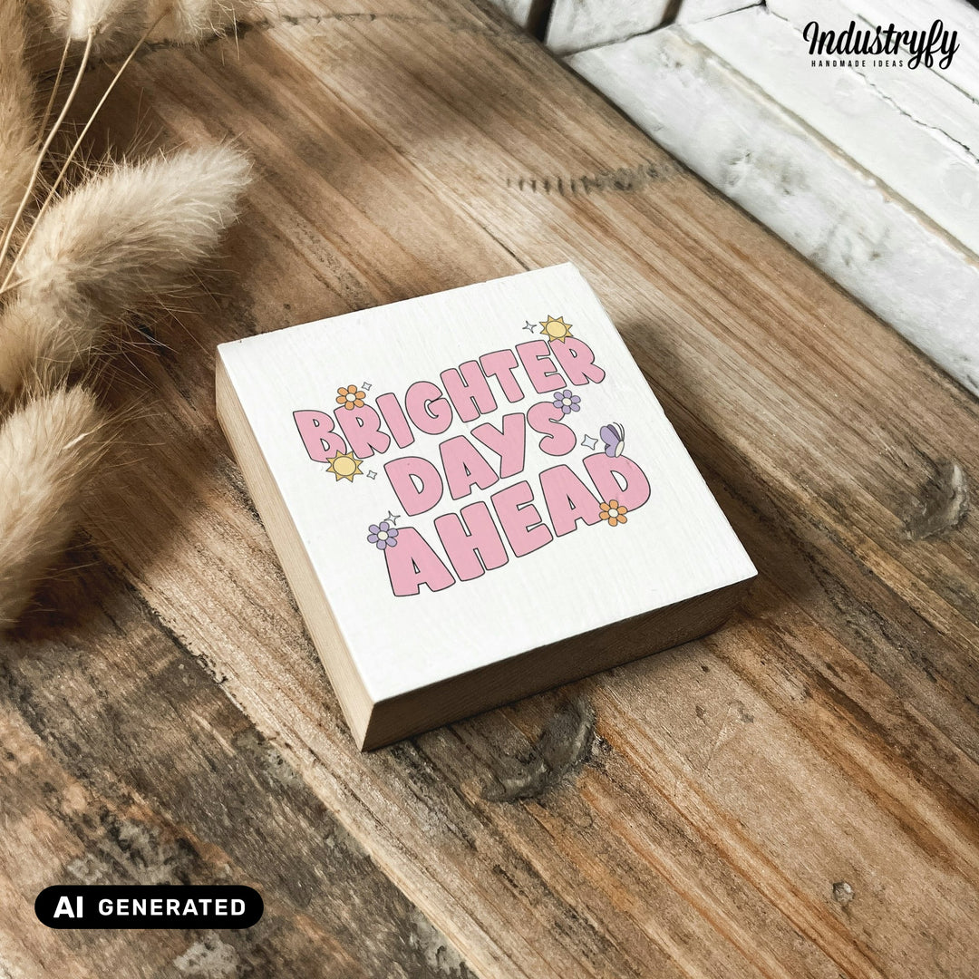 Kühlschrankmagnet Holz Brighter days ahead, Holzmagnet von Industryfy