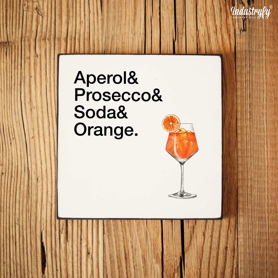 aperol im kühlschrank aufbewahren Aperol – Miniblock Holzschild | Bar Deko