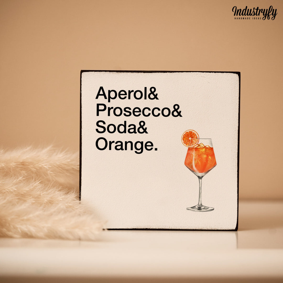 aperol im kühlschrank aufbewahren Aperol – Miniblock Holzschild | Bar Deko