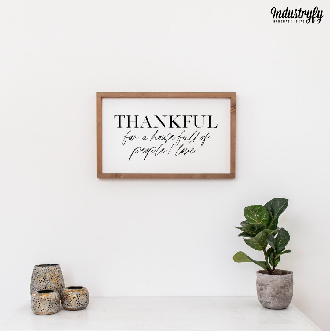 Landhaus Schild | Thankful for a house full people I love